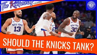 Should the Knicks TANK? | The Kontroversy