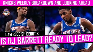Is RJ Barrett Ready to Lead ? | Cam Reddish Debut's | New York Knicks Week in Review |