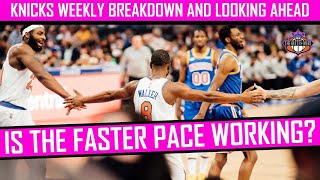 Is the Knicks faster pace working? | New York Knicks Week in Review