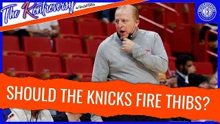 Should the Knicks fire Tom Thibodeau? | The Kontroversy